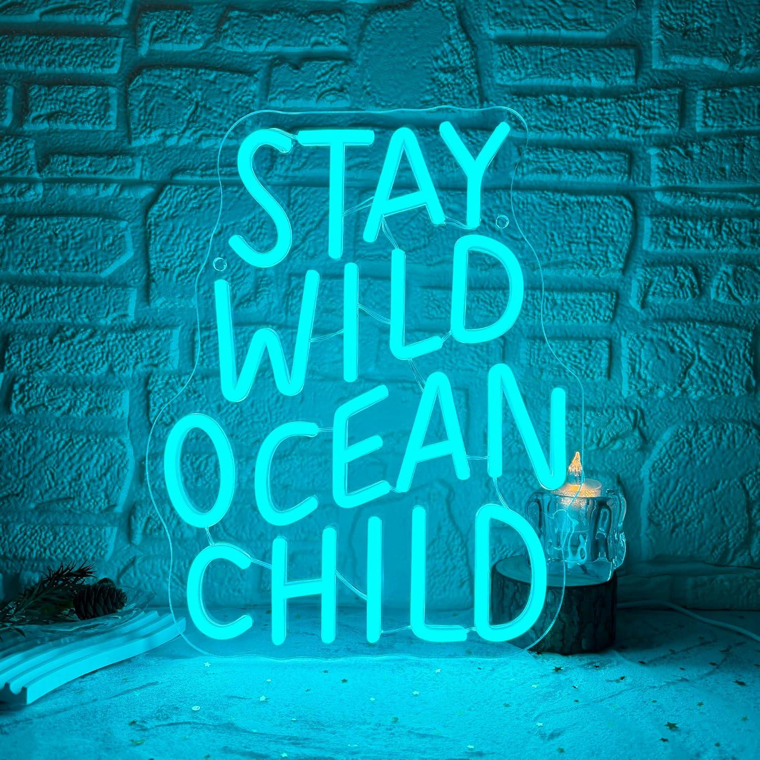 Baby Nursery Ocean - Stay Wild Ocean Child Neon Sign